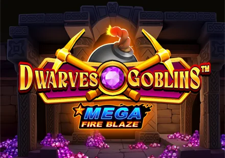 Mega Fire Blaze Dwarves And Goblins